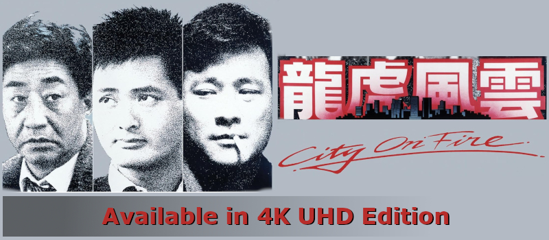 City on Fire: 4K Edition